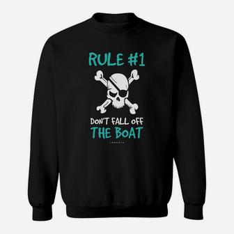 Rule 1 Dont Fall Off The Boat Funny Cruise Pirate Sweatshirt - Thegiftio UK