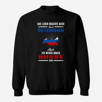 Russland Das Leben Brachte Mich  Sweatshirt - Seseable