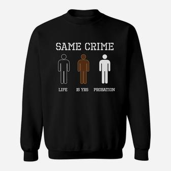 Same Crime Different Sweatshirt - Thegiftio UK