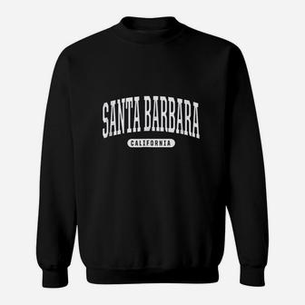 Santa Barbara California Vacation College Style Ca U Sweatshirt | Crazezy AU
