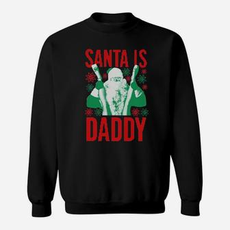 Santa Clause Is Dad Sweatshirt - Monsterry CA