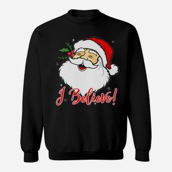 Santa I Believe Sweatshirt - Monsterry
