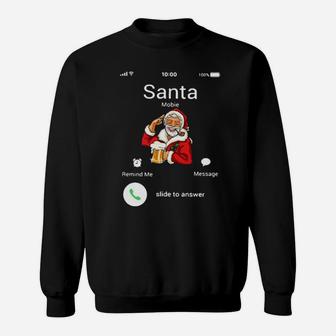Santa Is Calling Sweatshirt - Monsterry AU