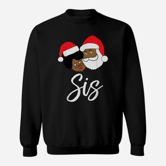 Santa Mrs Claus Black African American Matching Sister Sweatshirt | Crazezy