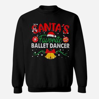 Santa's Favorite Ballet Dancer Sweatshirt - Monsterry DE