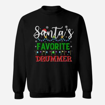 Santa's Favorite Drummer Sweatshirt - Monsterry