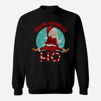 Santas Favorite Ho Santa Favourite Ho Funny Girls Christmas Sweatshirt | Crazezy
