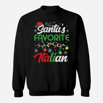 Santa's Favorite Italian Clothing Holiday Gifts Christmas Sweatshirt Sweatshirt | Crazezy UK