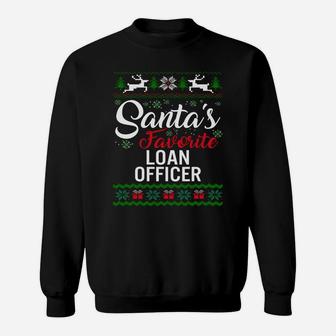Santas Favorite Loan Officer Christmas Ugly Family Sweatshirt Sweatshirt | Crazezy