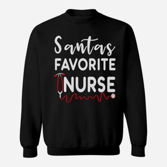 Santas Favorite Nurse Christma Santa Nurse Xmas Nursing Gift Sweatshirt - Monsterry