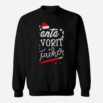 Santa's Favorite Teacher Christmas Xmas Gift Proud Teacher Sweatshirt Sweatshirt | Crazezy