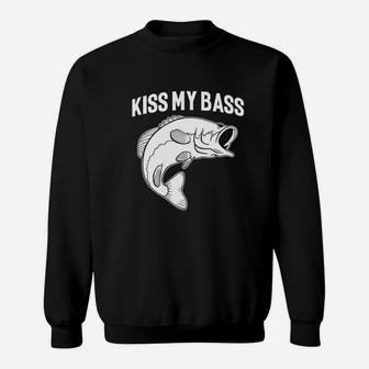 Sayings Fishing Kiss My Bass Sweatshirt | Crazezy UK