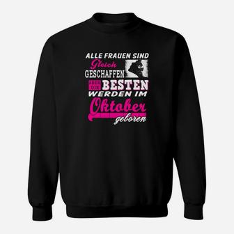 Schwarzes Damen-Sweatshirt Beste im Oktober Geboren, Geburtstagsdesign - Seseable