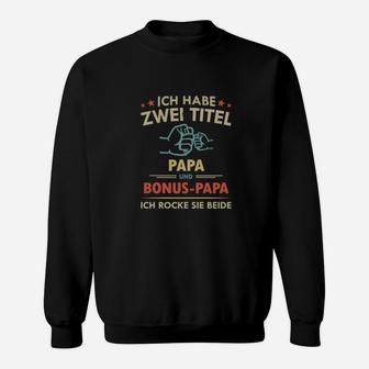 Schwarzes Herren Sweatshirt Papa & Bonus-Papa – Beide Rocken - Seseable