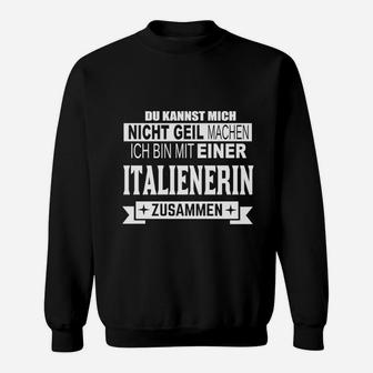 Schwarzes Herren-Sweatshirt Zusammen mit einer Italienerin, Lustiges Spruch-Design - Seseable