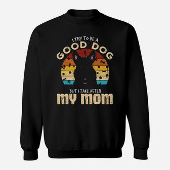 Scottish Terrier I Try To Be Good Dog But I Take After My Mom Vintage Sweatshirt - Monsterry AU