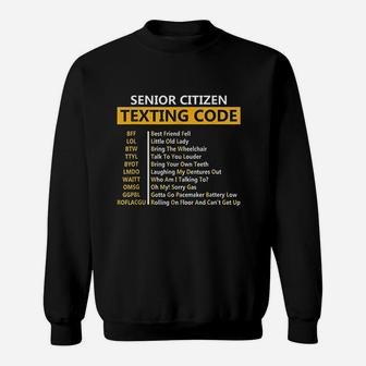 Senior Citizens Texting Code Sweatshirt - Thegiftio UK