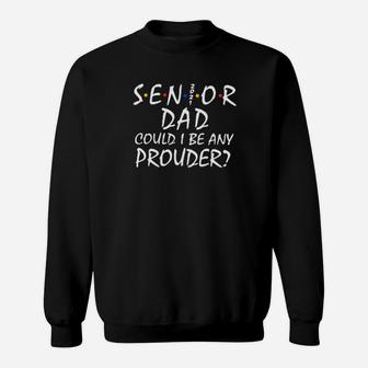 Senior Dad Sweatshirt - Seseable