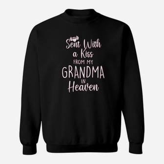 Sent With A Kiss From My Grandma In Heaven Sweatshirt | Crazezy