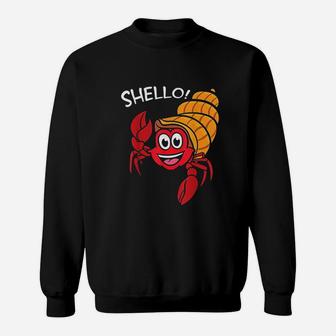 Shello Hermit Crab Sea Shell Hello Pun Animal Shellfish Sweatshirt | Crazezy UK