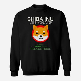 Shiba Coin Shiba Inu Token Millionaire Loading Please Hodl Sweatshirt | Crazezy CA