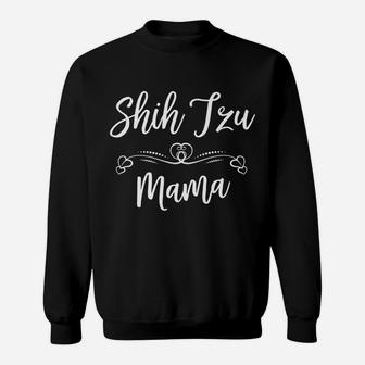 Shih Tzu-Mom - Funny Dog-Lover Gift Sweatshirt | Crazezy CA