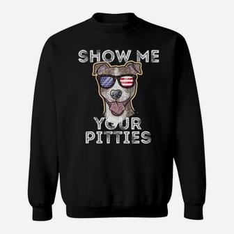 Show Me Your Pitties Pitbull Sweatshirt - Monsterry DE