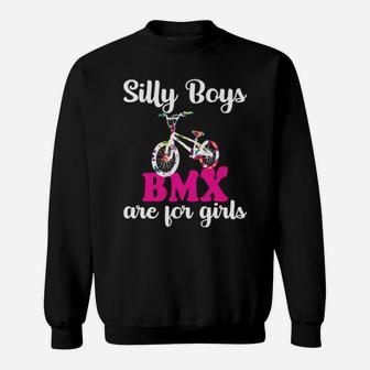 Silly Boys Bmx Are For Girls Bike Racing Girl Sweatshirt - Monsterry UK