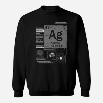 Silver Ag Element | Atomic Number 47 Science Chemistry Sweatshirt | Crazezy UK