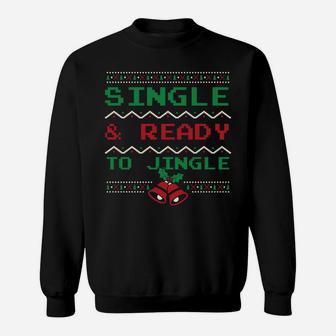Single & Ready To Jingle - Funny Christmas Sweatshirt | Crazezy CA