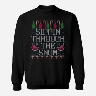 Sippin Through The Snow Red Wine Ugly Christmas Sweater Sweatshirt Sweatshirt | Crazezy