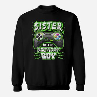 Sister Of The Birthday Boy Matching Video Gamer Party Sweatshirt | Crazezy CA