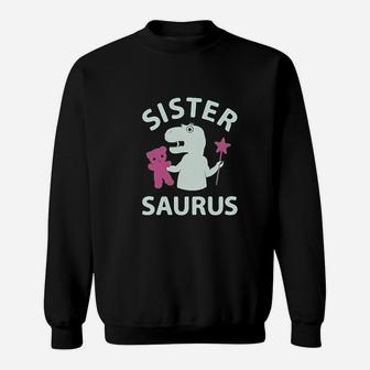 Sister Saurus Gift For Big Sister Girls Sweatshirt | Crazezy CA