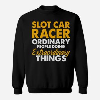 Slot Car Racing Extra Race Track Racer Sweatshirt - Monsterry DE