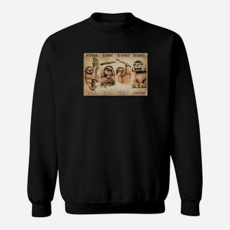 Sloth Be Strong When You Are Weak Be Brave When You Are Scared Sweatshirt - Monsterry AU