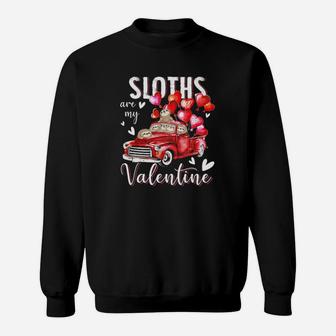 Sloths Are My Valentine Sweatshirt - Monsterry CA