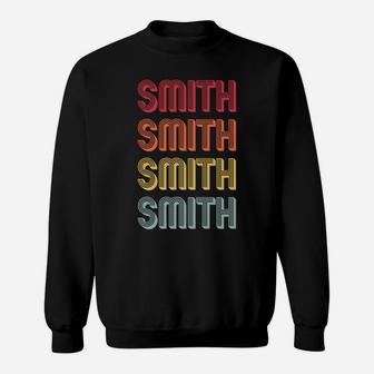 Smith Gift Surname Funny Retro Vintage 80S Birthday Reunion Sweatshirt | Crazezy