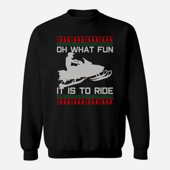 Snowmobile Ugly Christmas - Oh What Fun It Is To Ride Funny Sweatshirt | Crazezy DE