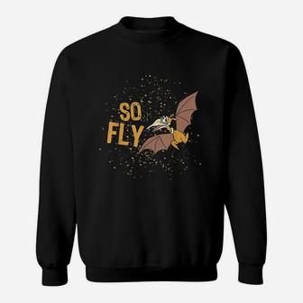 So Fly Sweatshirt | Crazezy AU
