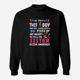 So There Is This Boy Calls Me Sister Awareness Quote Sweatshirt | Crazezy