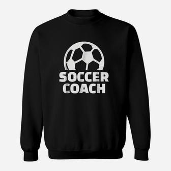 Soccer Coach Sweatshirt | Crazezy