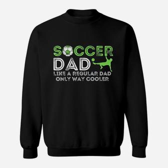 Soccer Dad Soccer Lover N Fathers Day Sweatshirt | Crazezy