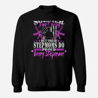 Soldiers Don't Brag But Stepmoms Do Proud Army Stepmom Gift Sweatshirt | Crazezy