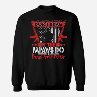 Soldiers Don't Brag - Proud Army Papaw Military Grandfather Sweatshirt | Crazezy