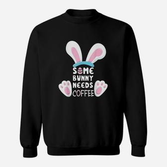 Some Bunny Needs Coffee Women Girl Rabbit Funny Easter Sweatshirt | Crazezy CA