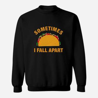 Sometimes I Fall Apart Sweatshirt | Crazezy UK