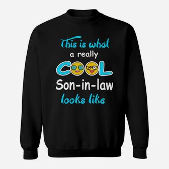 Son-In-Law Cool Funny Birthday Christmas Gift Idea Sweatshirt Sweatshirt | Crazezy CA