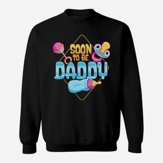 Soon To Be Daddy Pregnancy Announcement Dad To Be Sweatshirt - Monsterry DE