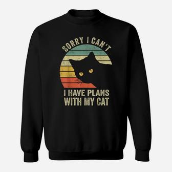 Sorry I Can't I Have Plans With My Cat Women Girl Sweatshirt | Crazezy