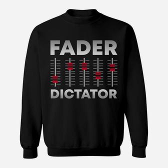 Soundboard Fader Dictator | Cool Musical Sound Engineer Sweatshirt | Crazezy DE